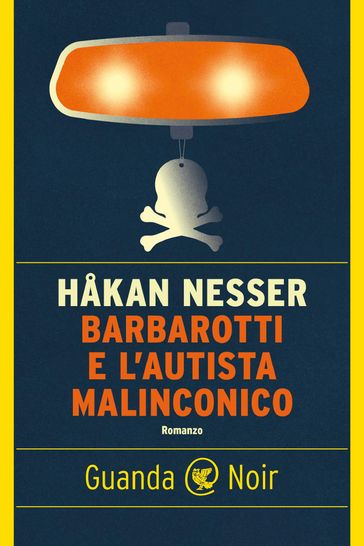 Barbarotti e l'autista malinconico - Hakan Nesser