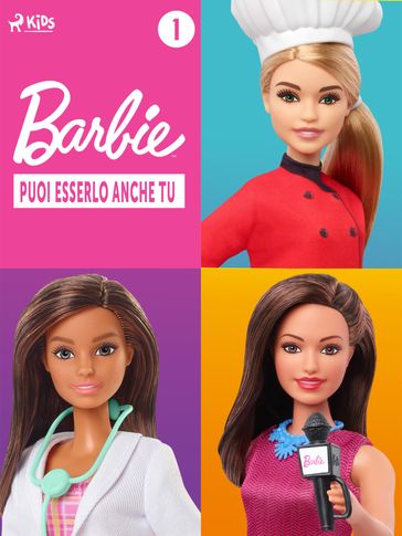 Barbie: Puoi esserlo anche tu - 1 - Mattel