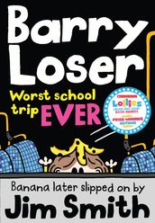 Barry Loser: worst school trip ever! (Barry Loser)