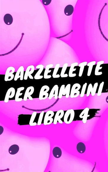 Barzellette per Bambini - Libro 4 - COMIC RELIEF