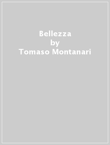 Bellezza - Tomaso Montanari