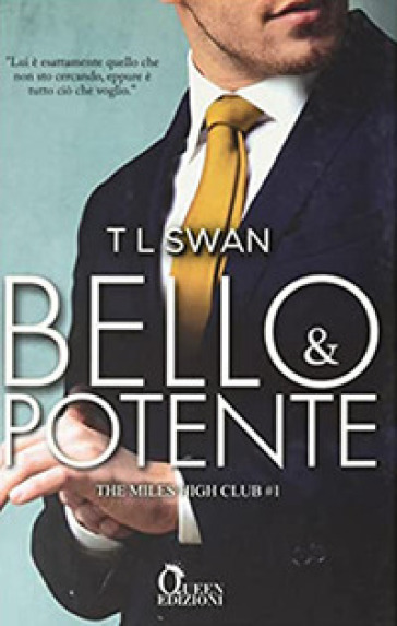 Bello e potente. The Miles High Club. Vol. 1 - TL Swan