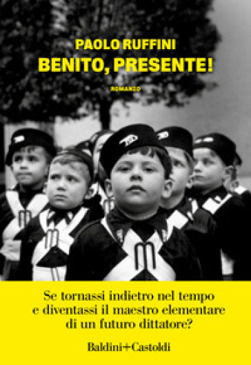 Benito, presente! - Paolo Ruffini