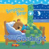 Benjamin Bear Says Goodnight