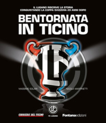 Bentornata in Ticino - Massimo Solari - Nicola Martinetti