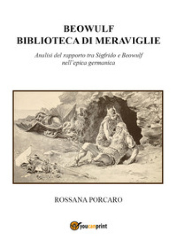 Beowulf biblioteca di meraviglie - Rossana Porcaro