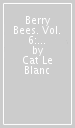 Berry Bees. Vol. 6: Spie al galoppo