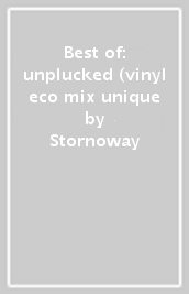 Best of: unplucked (vinyl eco mix unique