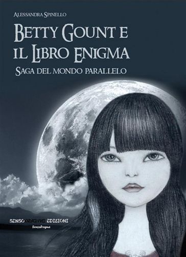 Betty Gount e il libro enigma - Alessandra Spinello