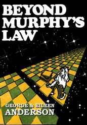 Beyond Murphy s Law