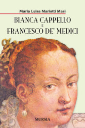 Bianca Cappello e Francesco de  Medici