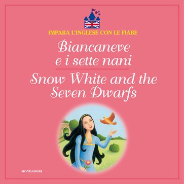 Biancaneve e i sette nani - Snow White and the Seven Dwarfs - AA.VV. Artisti Vari