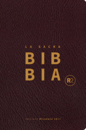 Bibbia R2. Versione riveduta 2020. Ediz. pelle bordeaux