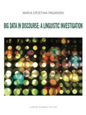 Big Data in discourse: a linguistic investigation