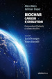 Biochar. Carbon r-evolution. Come rendere il carbonio un alleato del clima