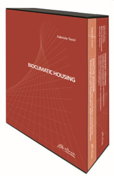 Bioclimatic housing. Ediz. illustrata - Fabrizio Tucci