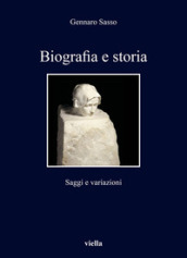 Biografia e storia. Saggi e variazioni