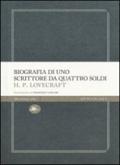 Biografia di uno scrittore da quattro soldi