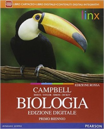 Biologia. Ediz. rossa. Per il biennio delle Scuole superiori. Con e-book. Con espansione online. Vol. 1 - Neil A. Campbell - Jane Reece - Martha R. Taylor