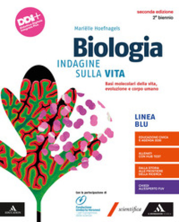 Biologia. Indagine sulla vita. Basi molecolari della vita, evoluzione e corpo umano. Per il 2° biennio dei Licei e gli Ist. magistrali. Con e-book. Con espansione online - Marielle Hoefnagels