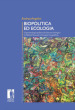 Biopolitica ed ecologia. L epistemologia politica del discorso biologico tra Michel Foucault e Georges Canguilhem