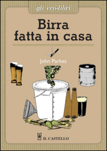 Birra fatta in casa - John Parkes