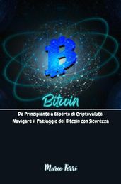 Bitcoin: Da Principiante a Esperto di Criptovalute