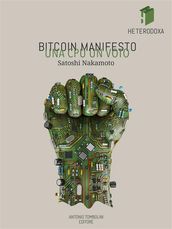 Bitcoin Manifesto: UNA CPU UN VOTO