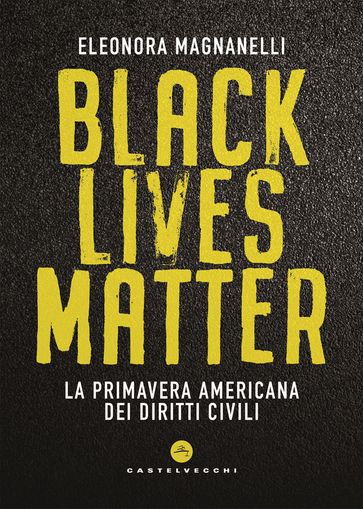 Black Lives Matter - Eleonora Magnanelli