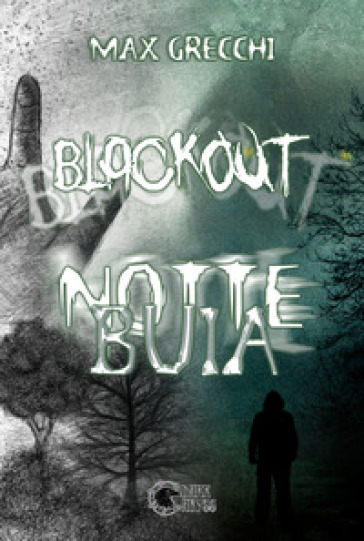 Blackout. Notte buia - Max Grecchi