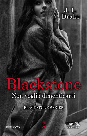 Blackstone. Non voglio dimenticarti - J.L. Drake