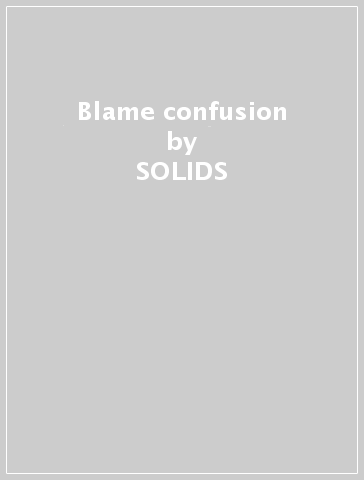 Blame confusion - SOLIDS