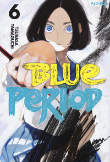 Blue period. Vol. 6 - Tsubasa Yamaguchi