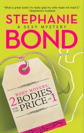 Body Movers: 2 Bodies For The Price Of 1 (A Body Movers Novel, Book 2)