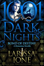 Bond of Destiny: A Demonica Novella