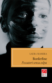 Borderline. Peccatori senza colpa