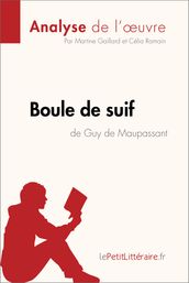 Boule de suif de Guy de Maupassant (Analyse de l oeuvre)