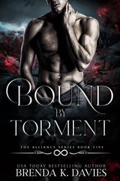 Bound by Torment (The Alliance, Book 5)