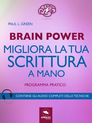 Brain Power. Migliora la tua scrittura a mano - Paul L. Green