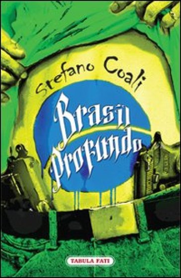 Brasil. Profundo - Stefano Coali