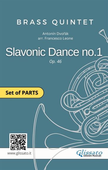 Brass Quintet: Slavonic Dance no.1 by Dvoák (set of 9 parts) - Antonin Dvorak - Brass Series Glissato - Francesco Leone