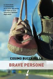 Brave persone