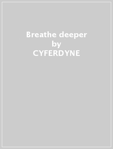 Breathe deeper - CYFERDYNE