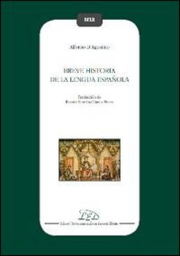 Breve historia de la lengua española - Alfonso D