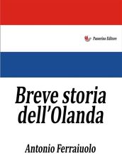 Breve storia dell Olanda