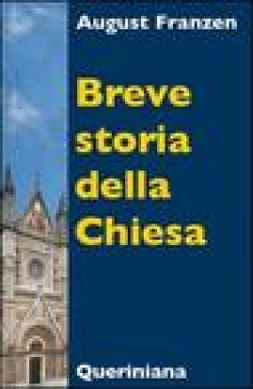 Breve storia della Chiesa - August Franzen