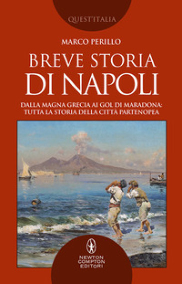 Breve storia di Napoli - Marco Perillo