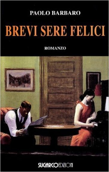 Brevi sere felici - Paolo Barbaro