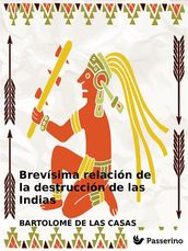 Brevísima relación de la destrucción de las Indias