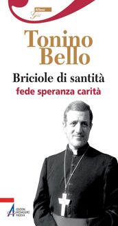 Briciole di santità. Fede speranza carità